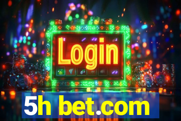 5h bet.com